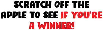 Scratch off the Apple to see  if you're a winner!
