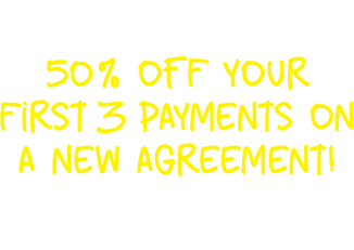 Congrats You've Won: 50% off your first 4 payments on a new agreement! Check your email for your offer!