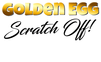 Golden Egg Scratch Off! Scratch off 3 golden eggs to win big!